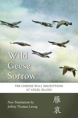 Wild Geese Sorrow - Jeffrey Thomas Leong - cover