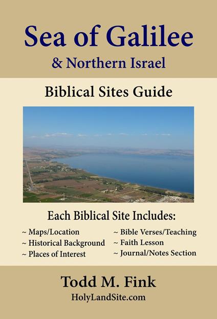 Sea of Galilee & Northern Israel Biblical Sites Guide