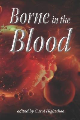 Borne in the Blood - Various Authors - cover