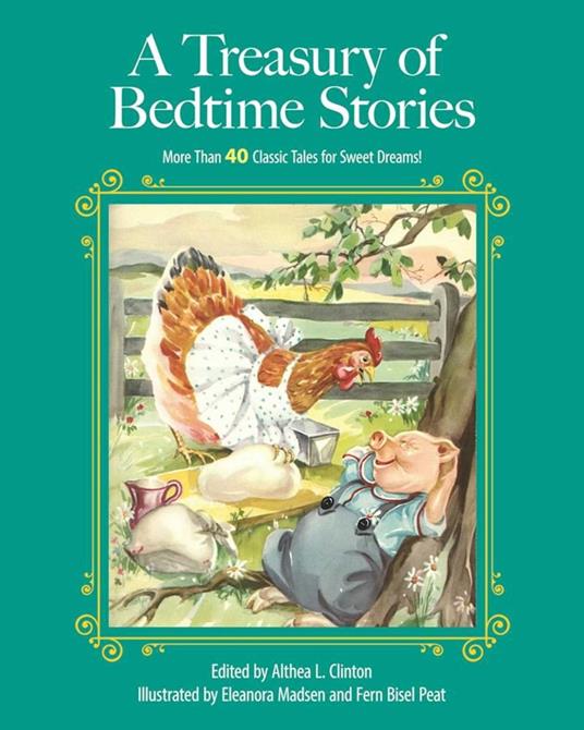 A Treasury of Bedtime Stories - Althea L. Clinton,Eleanor Madsen,Fern Bisel Peat - ebook