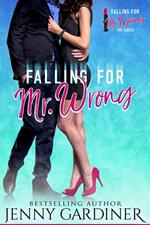 Falling for Mr. Wrong