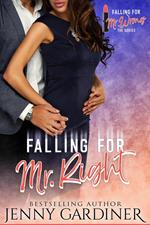 Falling for Mr. Right