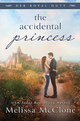 The Accidental Princess - Melissa McClone - cover