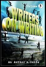 Writers on Writing Vol.3