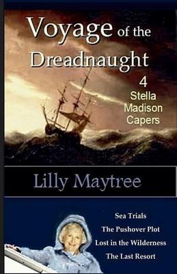 Voyage of the Dreadnaught: 4 Stella Madison Capers - Lilly Maytree - cover