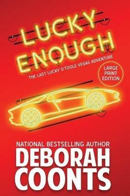 Lucky Enough: Large Print Edition - Deborah Coonts - cover