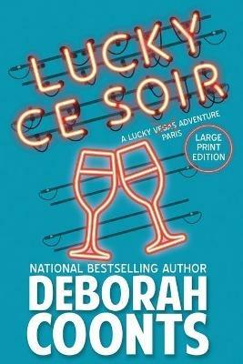 Lucky Ce Soir: Large Print Edition - Deborah Coonts - cover