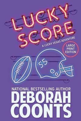 Lucky Score: Large Print Edition - Deborah Coonts - cover