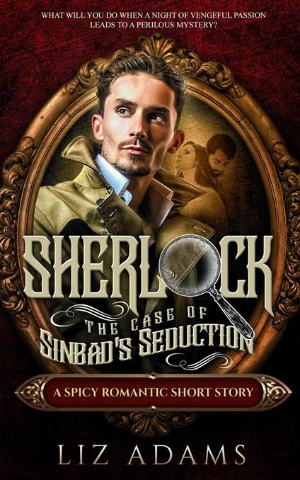 Sherlock, the Case of Sinbad's Seduction