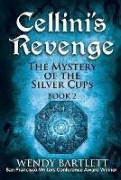 Cellini's Revenge: The Mystery of the Silver Cups, Book 2