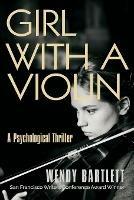 Girl with a Violin: A Psychological Thriller