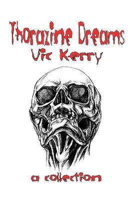 Thorazine Dreams - Vic Kerry - cover