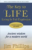 The Key to LIFE: Living In Full Expression - Jim Phillips - cover