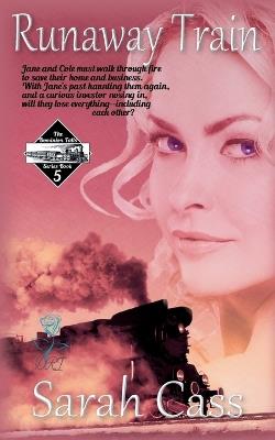 Runaway Train (The Dominion Falls Series Book 5) - Sarah Cass - cover