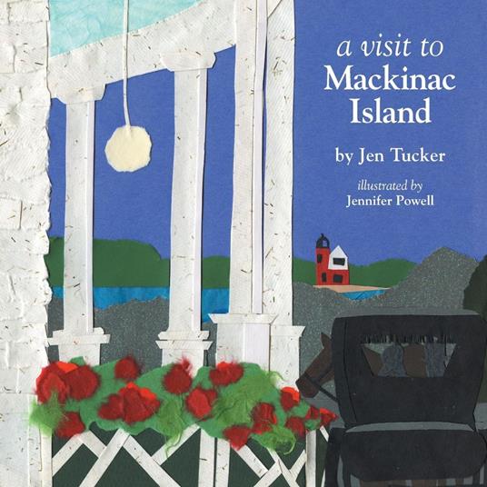 A Visit to Mackinac Island - Jen Tucker,Jennifer Powell - ebook