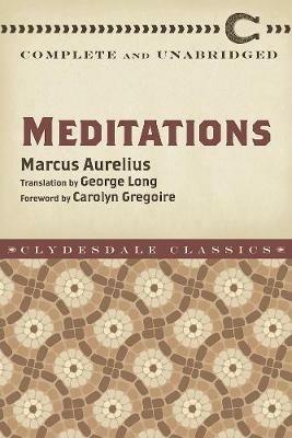 Meditations: Complete and Unabridged - Marcus Aurelius - cover