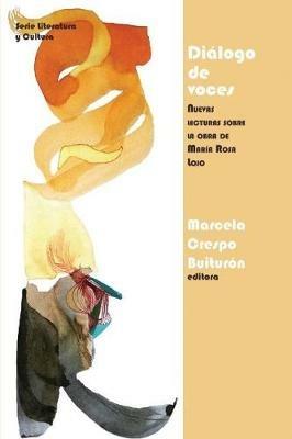 Dialogo de voces: Nuevas lecturas sobre la obra de Maria Rosa Lojo - cover