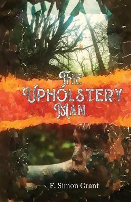 The Upholstery Man - F Simon Grant - cover