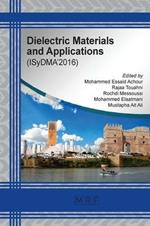 Dielectric Materials and Applications: ISyDMA'2016