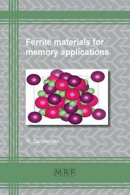 Ferrite Materials for Memory Applications - Saravanan R - cover