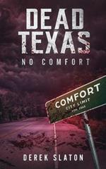 Dead Texas: No Comfort