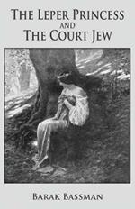 The Leper Princess and the Court Jew