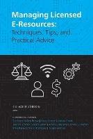 Managing Licensed E-Resources: Techniques, Tips, and Practical Advice - cover