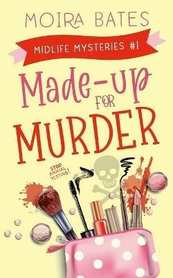 Made-up for Murder - Moira Bates - cover