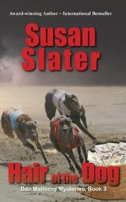 Hair of the Dog: Dan Mahoney Mysteries, Book 3 - Susan Slater - cover