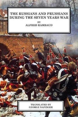 The Russians and Prussians in the Seven Years War - Alfred Rambaud - cover