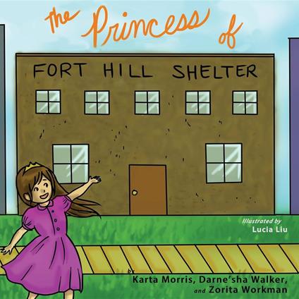 The Princess of Fort Hill Shelter - Karta Morris,Darne'sha Walker,Zorita Workman - ebook