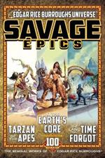 Savage Epics: The Seminal Works of Edgar Rice Burroughs