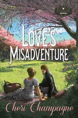 Love's Misadventure: The Mason Siblings Series - Cheri Champagne - cover