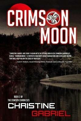 Crimson Moon: Crimson Chronicles: Book 2 - Christine Gabriel - cover