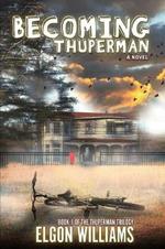 Becoming Thuperman