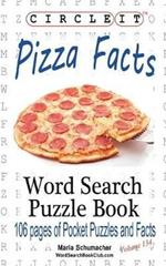 Circle It, Pizza Facts, Word Search, Puzzle Book