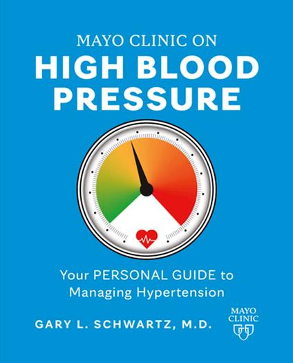 Mayo Clinic on High Blood Pressure