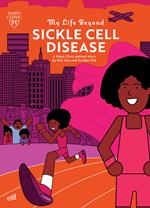 My Life Beyond Sickle Cell Disease