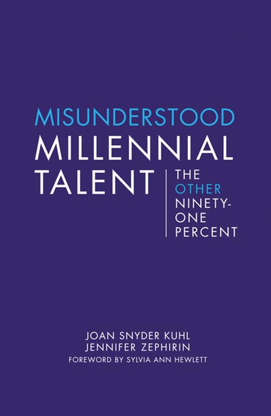 Misunderstood Millennial Talent