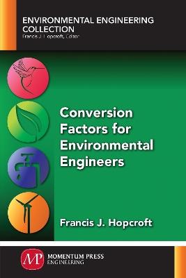 Conversion Factors for Environmental Engineers - Francis J Hopcroft - cover