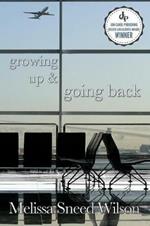 Growing Up and Going Back