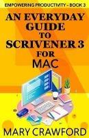 An Everyday Guide to Scrivener 3 for Mac