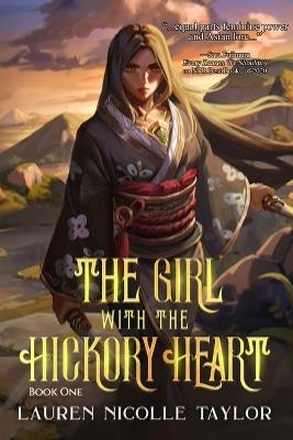 The Girl with the Hickory Heart - Lauren Nicolle Taylor - cover