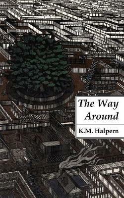 The Way Around - K M Halpern - cover