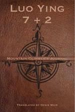 Seven + Two: A Mountain Climber's Journal: A Mountain Climber's Journal