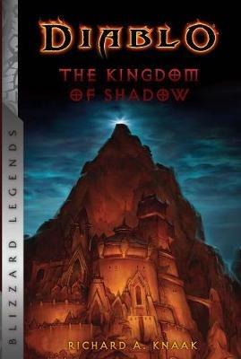 Diablo: The Kingdom of Shadow - Richard A. Knaak - cover