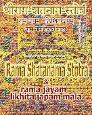 Rama Shatanama Stotra & Rama Jayam - Likhita Japam Mala: Journal for Writing the Rama-Nama 100,000 Times alongside the Sacred Hindu Text Rama Shatanama Stotra, with English Translation & Transliteration - Sushma - cover