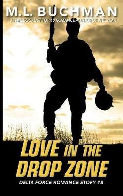 Love in the Drop Zone - M L Buchman - cover