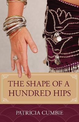 The Shape of a Hundred Hips - Patricia Cumbie - cover