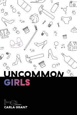 Uncommon Girls - Carla Grant - cover